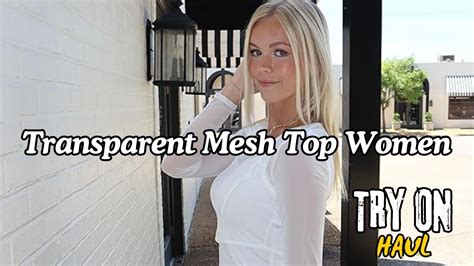 K Transparent Lingerie Try On Haul Mesh Top Women YouTube