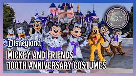 See Mickey Friends In 100th Anniversary Costumes At Disneyland YouTube