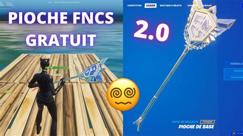 TUTO COMMENT AVOIR LA PIOCHE FNCS 2 0 GRATUITEMENT SUR FORTNITE Hxd