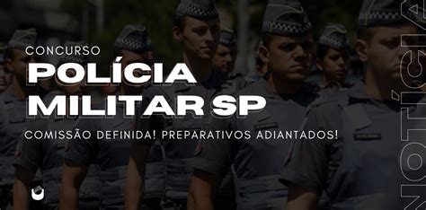 Concurso PM SP Comissão já está formada para o novo edital