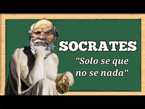 Socrates Solo Se Que No Se Nada Filosofia Piensa Rapido Youtube