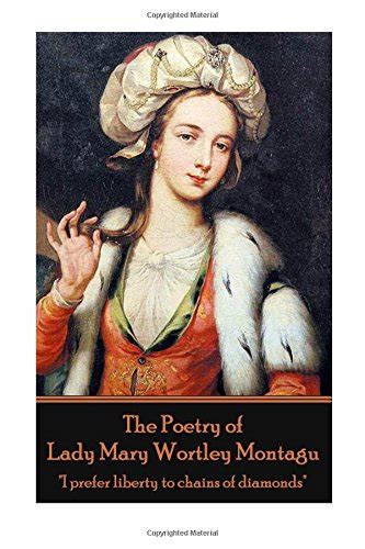 The Poetry Of Lady Mary Wortley Montagu By Mary Wortley Montagu Goodreads