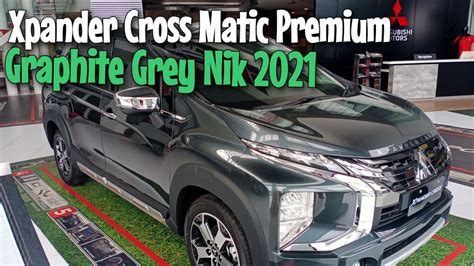 Review Mitsubishi Xpander Cross Matic Premium Graphite Grey Tahun 2021