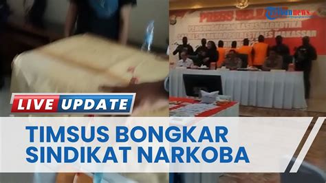 Bongkar Sindikat Narkoba Polrestabes Makassar Sita 43 Kilogram Sabu