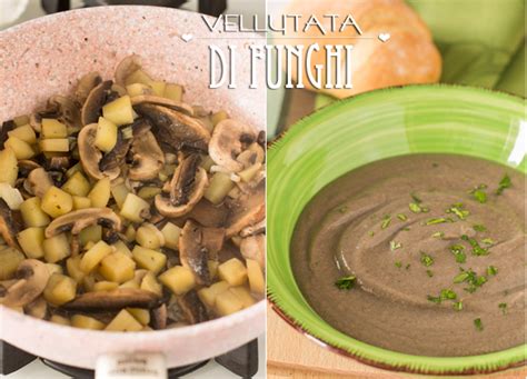 La Ricetta Della Vellutata Di Funghi Vivere Meglio