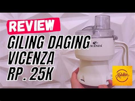 Review Chooper Giling Daging Untuk Blender Vicenza Cuma 25rb