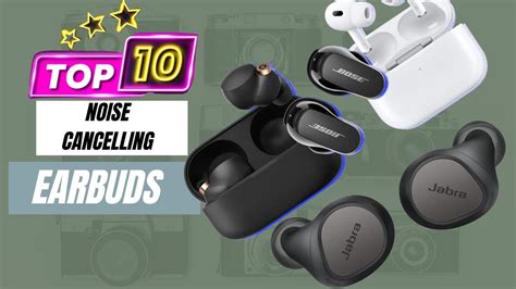 Top 10 Best Active Noise Cancelling Earbuds 2023 Youtube