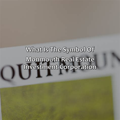 What Is The Symbol Of Monmouth Real Estate Investment Corporation