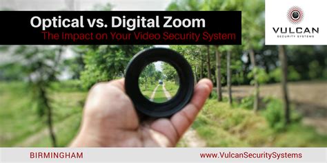 Digital vs Optical Zoom for Security Cameras - Vulcan Security Systems