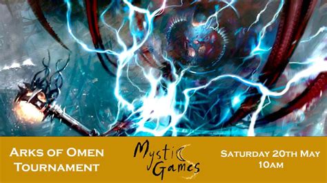 Warhammer Arks Of Omen Tournament Mystic Games