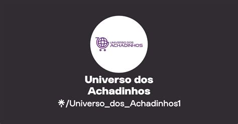 Universo Dos Achadinhos Linktree