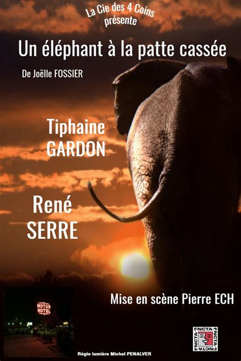 Un éléphant à la patte cassée Théâtre 34