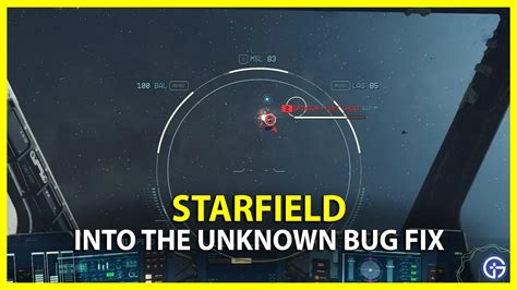 How To Fix Starfield Into The Unknown Quest Stuck Gamer Tweak