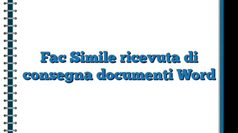 Fac Simile Ricevuta Di Consegna Documenti Word