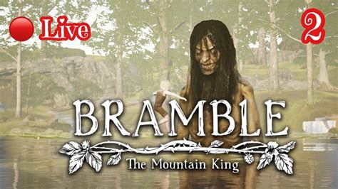 Let S Play Bramble The Mountain King Ep Youtube