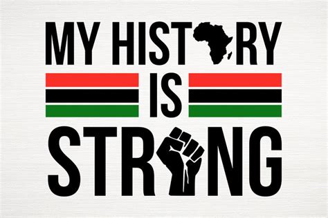 My History Is Strong Black History Month Svg Dxf