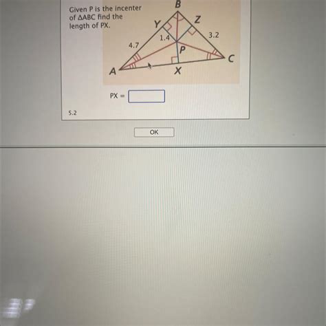 Given P Is The Incenter Of Abc Find The Length Of Px Brainly