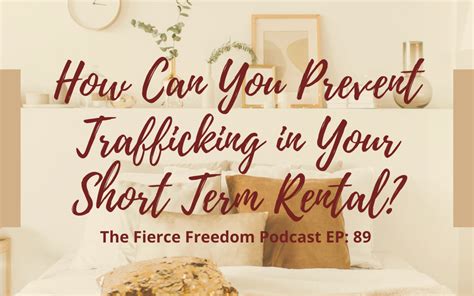 89 How Can You Prevent Trafficking In Your Short Term Rental Fierce