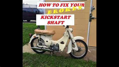 HOW TO REPLACE THE KICK START SHAFT ON A HONDA CUB C100 C102 YouTube