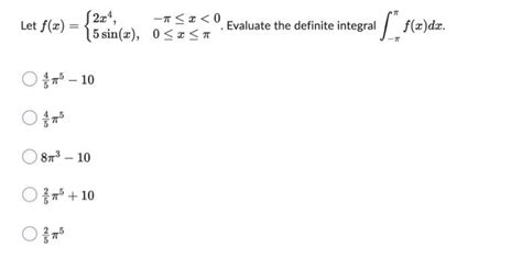 Solved Let F X {2x4 5sin X −π≤x