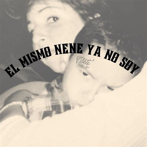 Ciklo El Mismo Nene Ya No Soy Lyrics Genius Lyrics