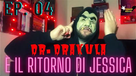 Le Avventure Del Dr Drakula Il Ritorno Di Jessica Episodio