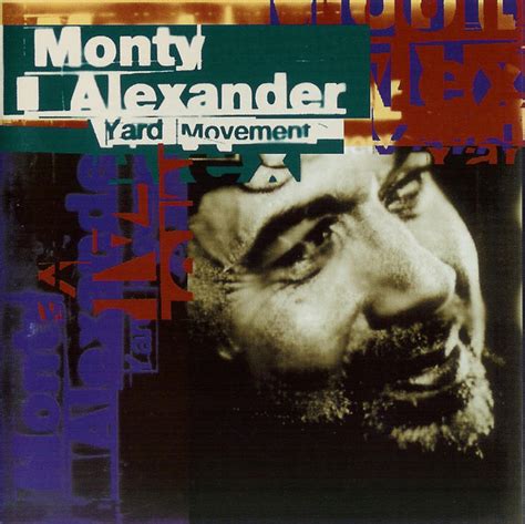 Monty Alexander Yard Movement Cd Album R Discogs