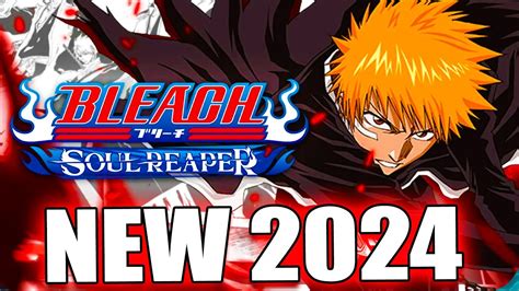 New Bleach 2024 Bleach Soul Reaper 2024 Youtube