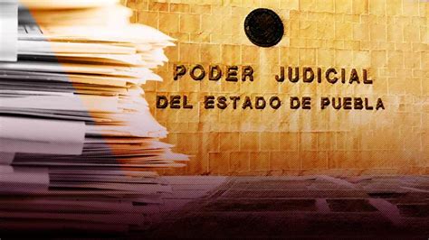 Los Puntos Clave De La Reforma Al Sistema Judicial De Puebla