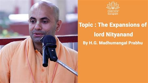 Lecture On The Expansions Of Lord Nityanand By Hg Madhumangal Prabhu