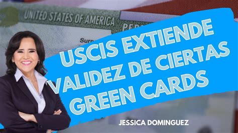 Buenas Noticias Uscis Extiende Validez A Algunas Green Cards Equipo