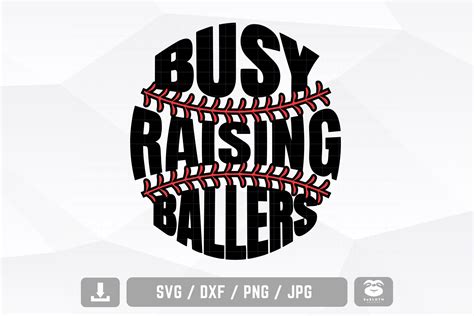 Busy Raising Ballers Svg Baseball Svg Graphic By Soslothdesigns · Creative Fabrica