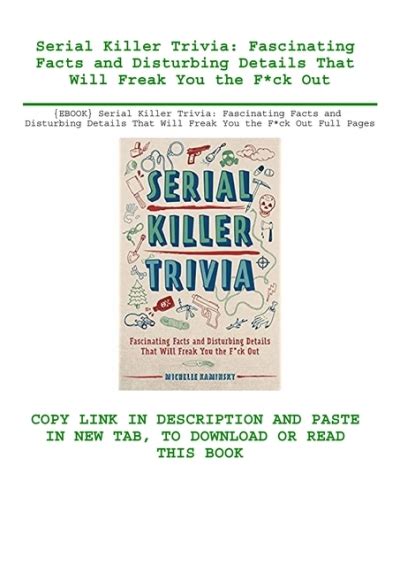 Ebook Serial Killer Trivia Fascinating Facts And Disturbing Details That Will Freak You The