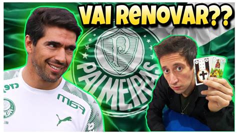 TAROT REVELOU SE ABEL FERREIRA VAI RENOVAR O PALMEIRAS YouTube