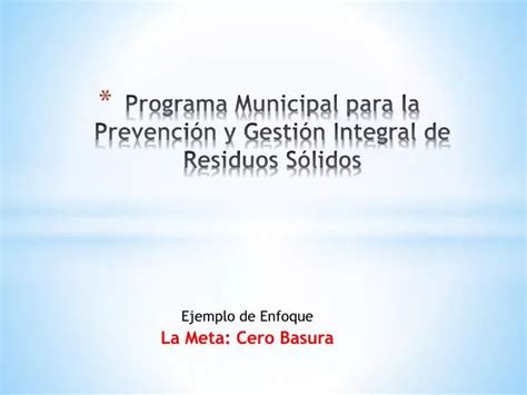 PPT Programa Municipal para la Prevención y Gestión Integral de