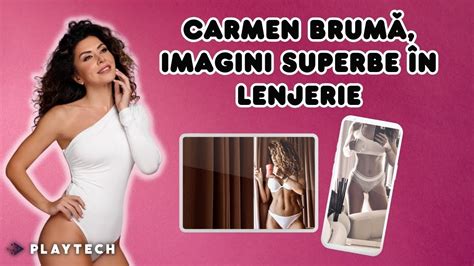 Carmen Brumă imagini superbe în lenjerie Iubita lui Mircea Badea a