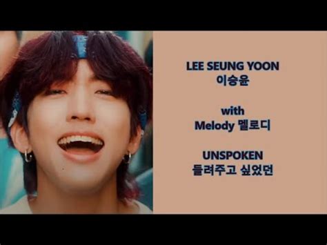 Melody Sings With Lee Seung Yoon Unspoken Han