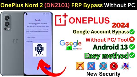 OnePlus Nord 2 5G DN2101 FRP Bypass Without PC Google