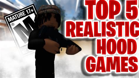 The Top Most Realistic Roblox Hood Games Youtube