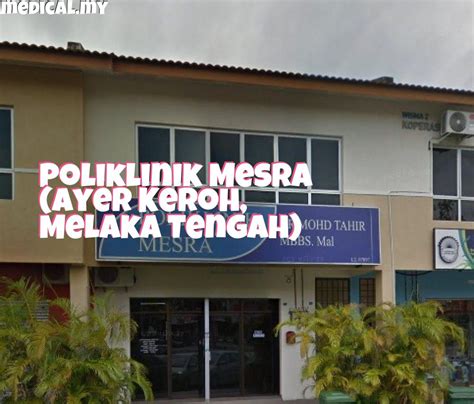 Poliklinik Mesra Ayer Keroh Melaka Tengah