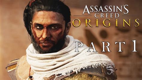 Assassins Creed Origins Walkthrough Gameplay Pc Hard Part 1 Bayek