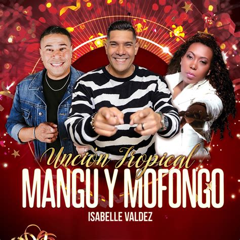 Mangu y Mofongo Single by Unción Tropical Isabel Valdez on Apple Music