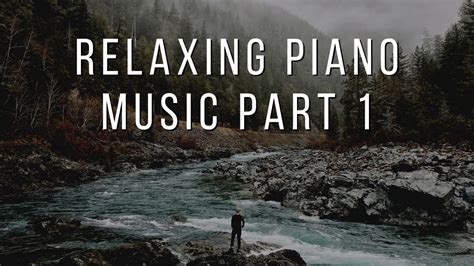 Relaxing Piano Music Calm Music Beautiful Relaxing Music Stress