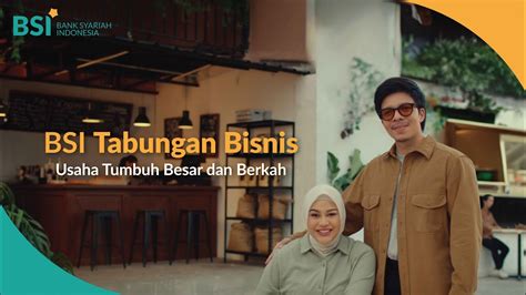 TVC BSI Tabungan Bisnis YouTube