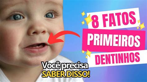 Fatos Sobre O Nascimento Dos Primeiros Dentinhos Do Beb Youtube