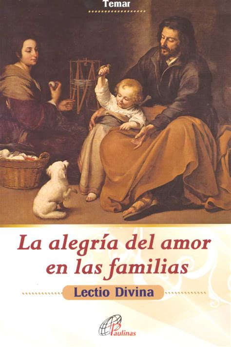 La alegría del amor en las familias Lectio Divina Paulinas Colombia