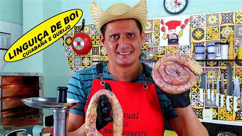 Como Fazer Linguiça Cuiabana de Carne de Boi Queijo Churrasco