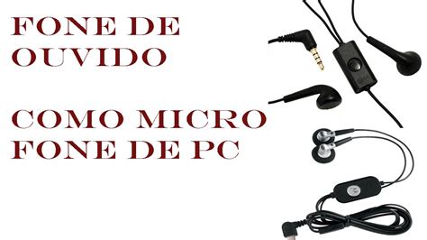 Como Usar Fone De Ouvido Microfone De Pc Youtube