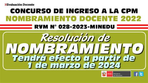 Nombramiento Docente 2022 ResoluciÓn De Nombramiento TendrÁ Efecto A Partir Del 1 De Marzo De