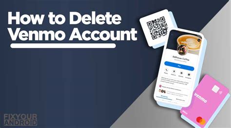 Easy Steps To Delete Venmo Account Close Venmo